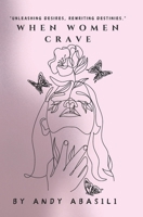 When Women Crave B0DP748PKV Book Cover