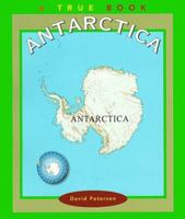 Antarctica (True Books: Continents) 0516264265 Book Cover