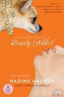 Confessions of a Beauty Addict 0061128627 Book Cover