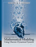 Introduction to Mathematical Modeling Using Discrete Dynamical Systems 0495014176 Book Cover