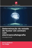 Determinação do estado de humor em animais com electroencefalografia: (Psicologia Animal) 6205874202 Book Cover