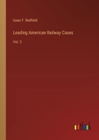Leading American Railway Cases: Vol. 2 3368169505 Book Cover