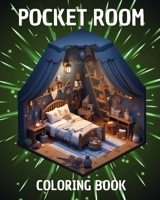 Pocket Room Coloring Book: Beautiful Illustrations with Tiny and Cozy Rooms for Teens and Adults B0CPHBP94Q Book Cover