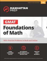 GMAT Foundations of Math: 900+ Practice Problems in Book and Online 1506207642 Book Cover