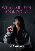 What Are You Looking At? B0C1JFQWDS Book Cover