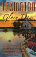Lexington Glory Days 1502410222 Book Cover