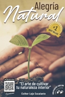 Alegría natural: El arte de cultivar tu naturaleza interior 8412443659 Book Cover