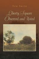 Liberty Square Observed and Noted 1425761070 Book Cover
