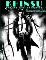 Khinsu and the Trial of Swords 173600381X Book Cover