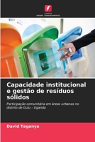 Capacidade institucional e gestão de resíduos sólidos 6206969037 Book Cover