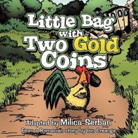 Little Bag with Two Gold Coins 1477211322 Book Cover