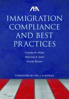 ABA Immigration Compliance and Best Practices 1641052317 Book Cover