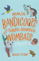 Ninja Bandicoots and Turbo-Charged Wombats: Stories from Behind the Scenes at the Zoo 1760641677 Book Cover