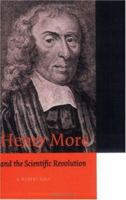Henry More and the Scientific Revolution 0521892643 Book Cover
