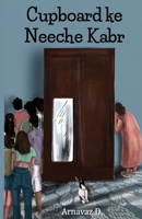 Cupboard ke Neeche Kabr B0B4S8641N Book Cover