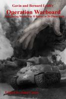 Gavin and Bernard Lyall's Operation Warboard Wargaming World War II Battles in 20-25mm Scale 129132352X Book Cover