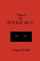 The Trilogy of The Boogie Men 194185978X Book Cover