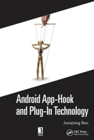 Android App-Hook and Plug-In Technology 0367779226 Book Cover