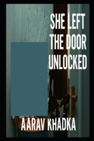 She Left the Door Unlocked B0FG1DVPLD Book Cover