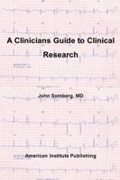 A Clinicians Guide to Clinical Research 173685271X Book Cover