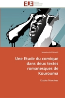 Une Etude Du Comique Dans Deux Textes Romanesques de Kourouma 6131592934 Book Cover