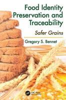 Food Identity Preservation and Traceability: Safer Grains 1439804869 Book Cover