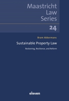 Sustainable Property Law: Reckoning, Resilience, and Reform 9462362890 Book Cover