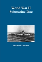 World War II Submarine Doc 0557723388 Book Cover