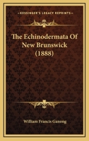 The Echinodermata Of New Brunswick 1167038541 Book Cover