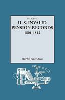Index to U.S. Invalid Pension Records, 1801-1815 0806313048 Book Cover