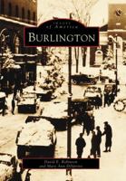 Burlington (Images of America: Vermont) 0738556890 Book Cover