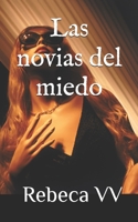 Las novias del miedo (Lucha por sobrevivir) (Spanish Edition) B0FG44CJS6 Book Cover