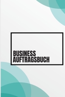 Buisness Auftragsbuch: Aufträge I Handwerk I Selbständige I Dienstleister I Kalenderübersicht 2020 2021 I A5 Softcover 120 Seiten I Platz Für Notizen ... Der Kundenaufträge I Türkis (German Edition) 1658541901 Book Cover