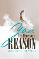 You Are Here for a Reason 1543409350 Book Cover