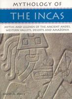The Incas: Mythology Of Series 184215866X Book Cover