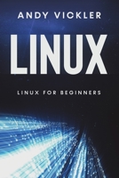 Linux: Linux for Beginners 1955786437 Book Cover