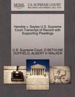 Hendrie v. Sayles U.S. Supreme Court Transcript of Record with Supporting Pleadings 1270120042 Book Cover