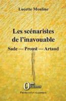 Les scénaristes de l'inavouable: Sade - Proust - Artaud (Profils d'Un Classique) (French Edition) B07K14BN1L Book Cover