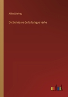 Dictionnaire de la langue verte 1361837594 Book Cover