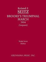 Brooke's Triumphal March: Study Score 1608740994 Book Cover