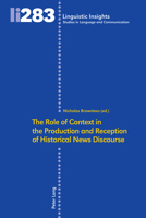 The Role of Context in the Production and Reception of Historical News Discourse 3034341814 Book Cover