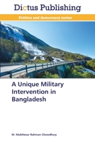 A Unique Military Intervention in Bangladesh 3847385917 Book Cover