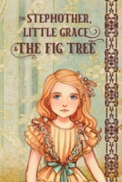 The Stepmother, Little Grace and the Fig Tree: Bahamian Fairytale, Folklore, Bedtime Story B09LZSGZQM Book Cover
