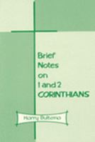 Brief Notes on 1 and 2 Corinthians 089814082X Book Cover