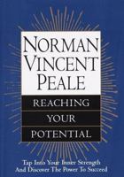 Norman Vincent Peale: Reaching Your Potential 0517185423 Book Cover