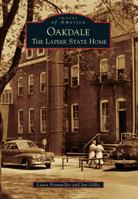 Oakdale: The Lapeer State Home 153166993X Book Cover