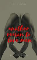 Another reason to love men 0368375285 Book Cover