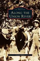 Along the Union River 0738564761 Book Cover