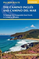 Camino Ingles and Camino Del Mar : To Santiago de Compostela from Ferrol, a Coruna or Ribadeo 1786313243 Book Cover