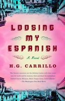 Loosing My Espanish 1400078148 Book Cover